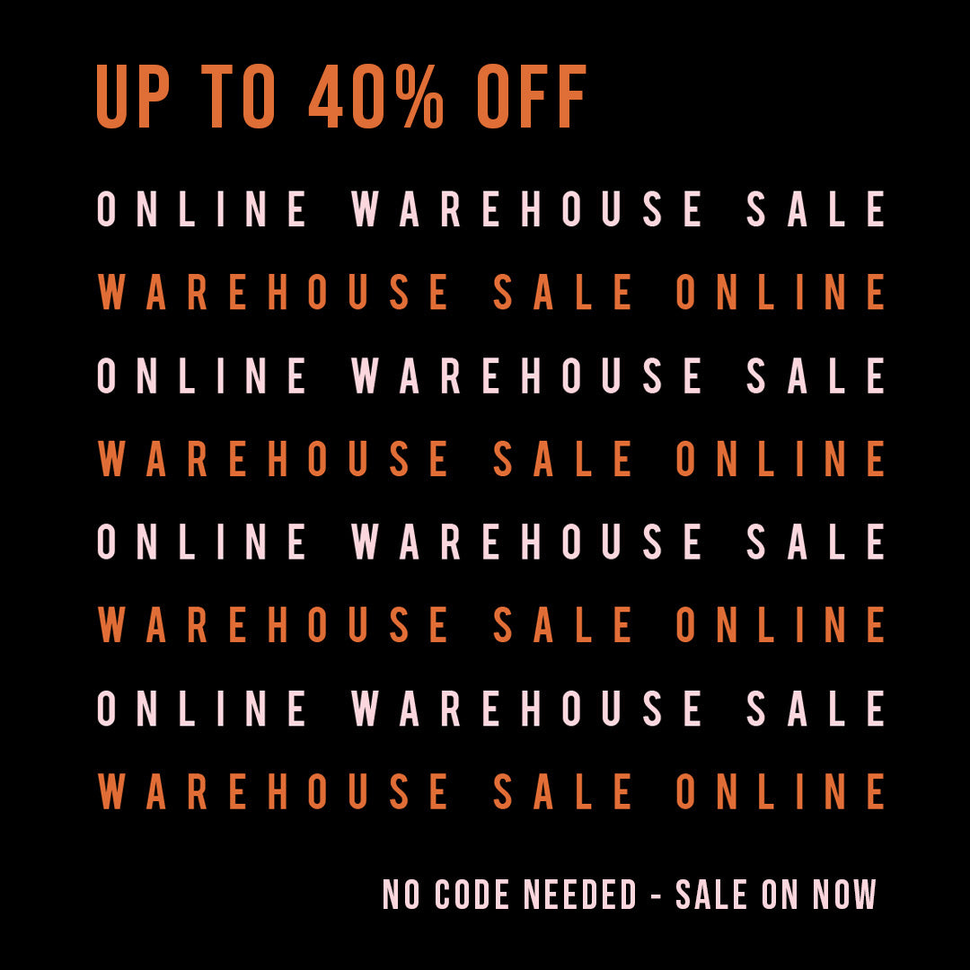 Online WAREHOUSE SALE up to 40% off
